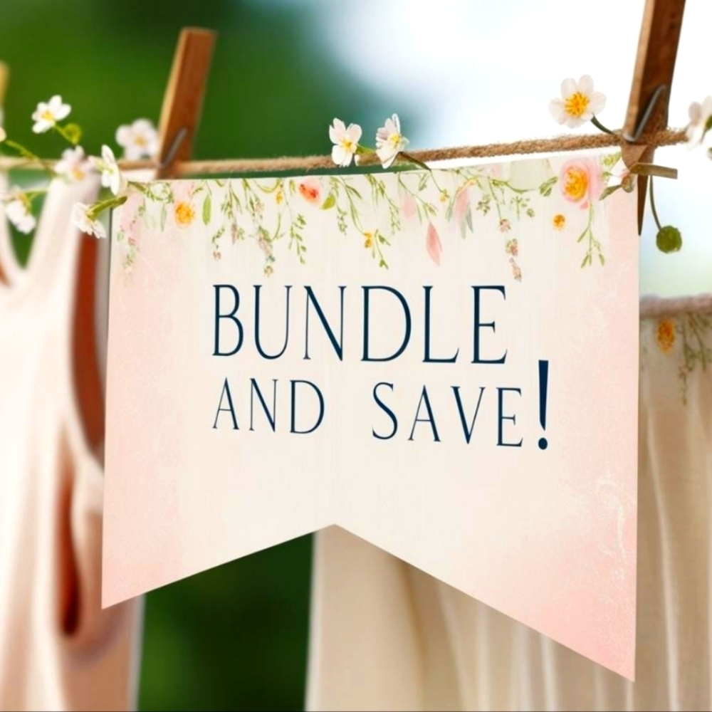 BUNDLE AND SAVE!